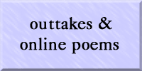 outtakes from the poetry manuscript